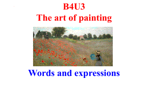 Unit 3 The Art of Painting Words单词讲解（ppt课件） -2024新牛津译林版（2020）《高中英语》选择性必修第一册.pptx