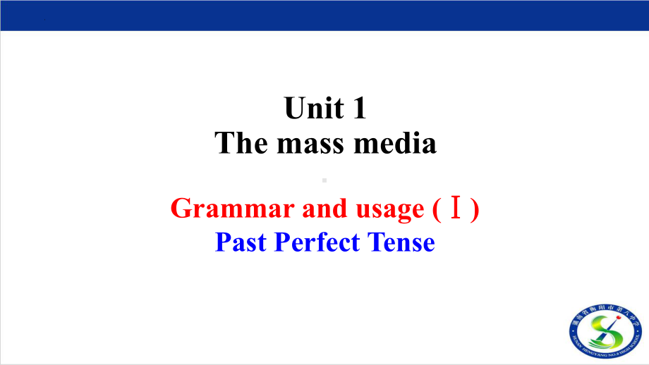 Unit 1 The mass media Grammar and usage （ppt课件）-2024新牛津译林版（2020）《高中英语》选择性必修第二册 (2).pptx_第1页