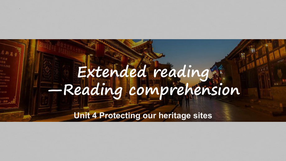 Unit 4 Protecting Our Heritage Sites Extended reading （ppt课件）-2024新牛津译林版（2020）《高中英语》选择性必修第三册.pptx_第1页