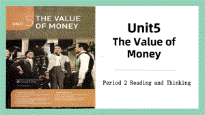 Unit 5 The value of money Reading and Thinking （ppt课件）-2024新人教版（2019）《高中英语》必修第三册.pptx