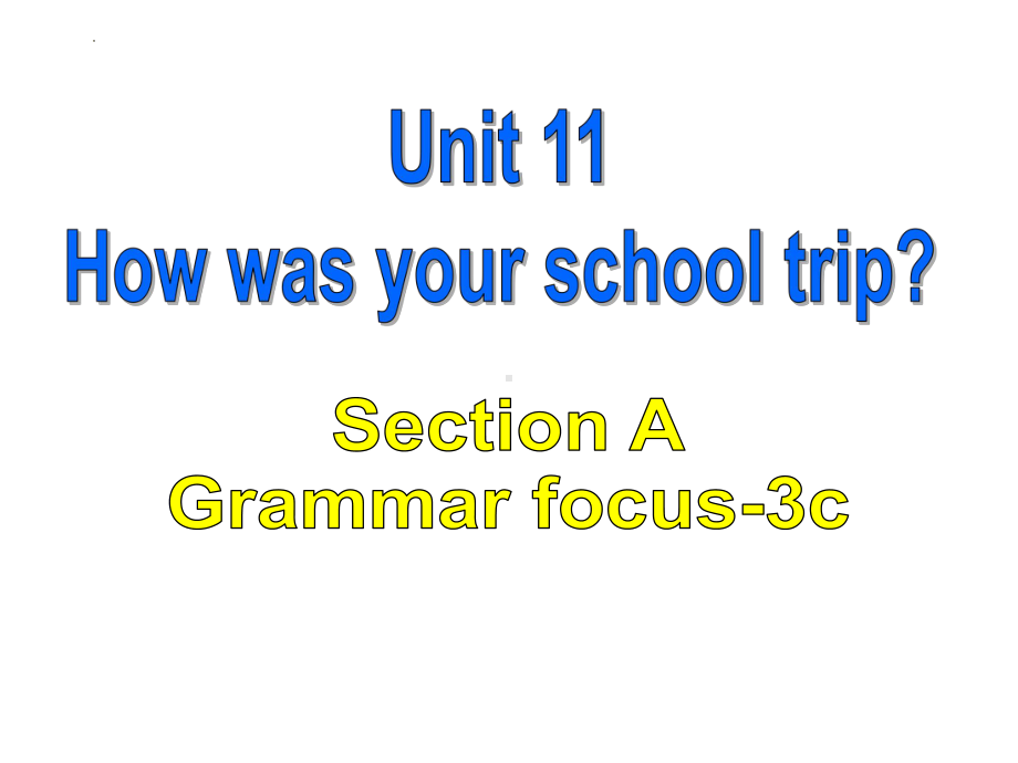 人教版英语七年级下册-Unit 11 Section A-Grammar focus-3c（课件）.pptx_第1页