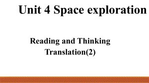 Unit 4 Space Exploration Reading and Thinking Translation（ppt课件） -2024新人教版（2019）《高中英语》必修第三册.pptx