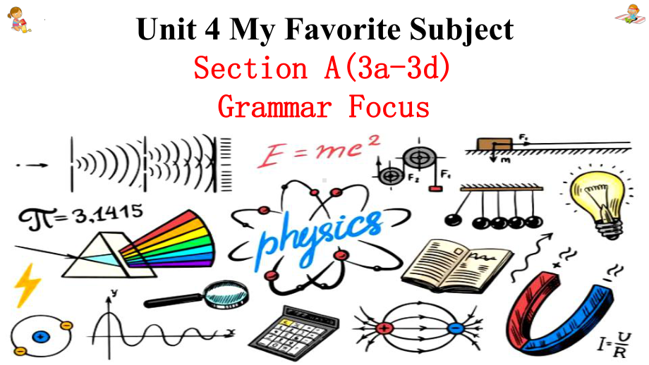 Unit 4 My Favorite Subject Section A(3a3d) Grammar Focus（ppt课件） -2024新人教版七年级上册《英语》.pptx_第1页