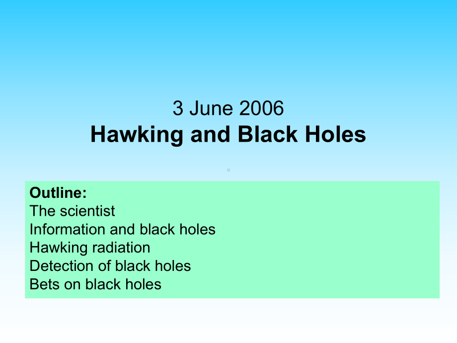 霍金与黑洞学说（英文）Hawking课件.ppt（37页）_第1页