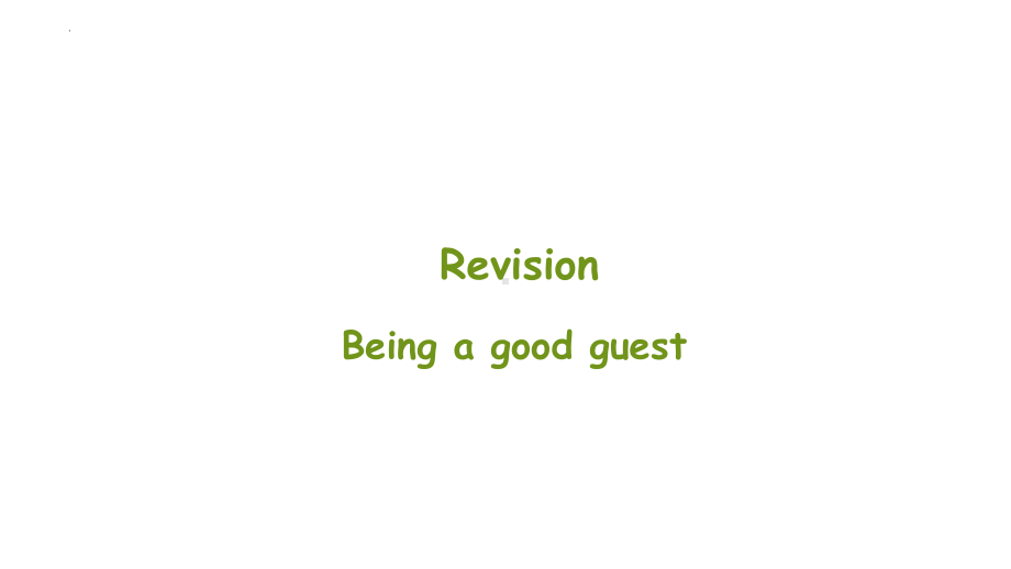 Revision Being a good guest （ppt课件）-2024新人教PEP版三年级上册《英语》.pptx_第1页