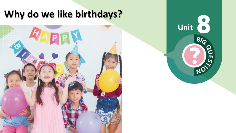 Unit 8 Why do we like birthdays_ （ppt课件+素材）(共50张PPT)-2024新沪教版（三起）三年级上册《英语》.rar