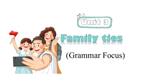 Unit 3 Familyties Understanding ideas（Grammar）（ppt课件）-2024新外研版七年级上册《英语》.pptx