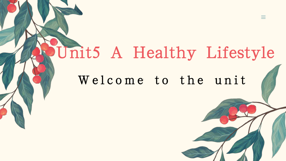 Unit5 A Healthy Lifestyle-welcome to the unit（ppt课件）-2024新牛津译林版七年级上册《英语》.pptx_第1页