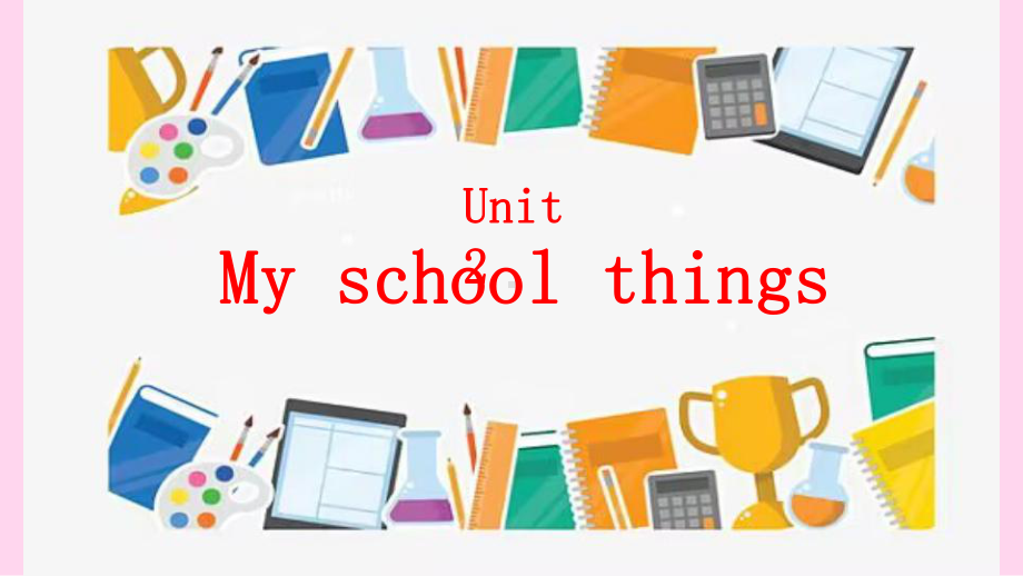 Unit 2 My school things（ppt课件）2-2024新外研版（三起）三年级上册《英语》.pptx_第2页