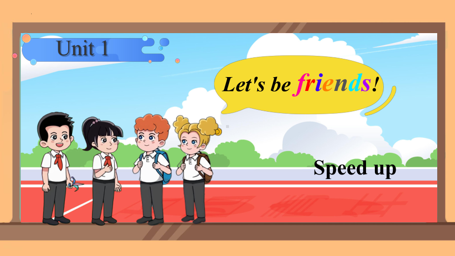 Unit 1 Let’s be friends!Speed up （ppt课件）-2024新外研版（三起）三年级上册《英语》.pptx_第1页