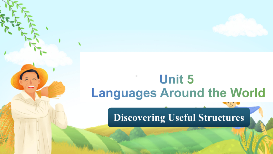 Unit 5 Working the Land Discover Useful Structures （ppt课件） (1)-2024新人教版（2019）《高中英语》选择性必修第一册.pptx_第1页