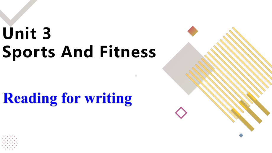 Unit 3 Sports and Fitness Reading for Writing （ppt课件） -2024新人教版（2019）《高中英语》必修第一册.pptx_第1页