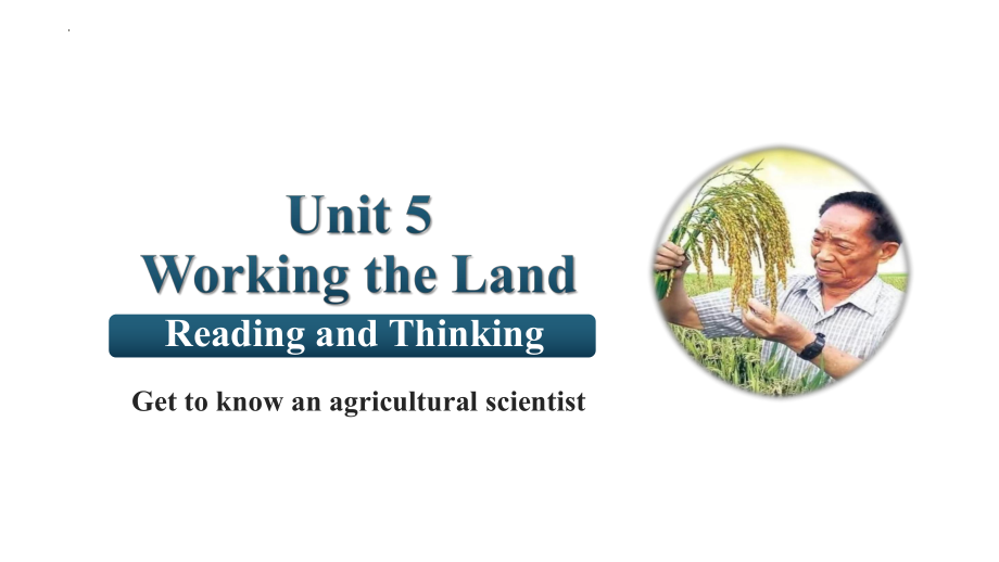 Unit 5 Working the Land Reading and Thinking （ppt课件）-2024新人教版（2019）《高中英语》选择性必修第一册.pptx_第1页