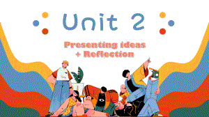 Unit 2 Presenting ideas Reflection（ppt课件） -2024新外研版七年级上册《英语》.pptx