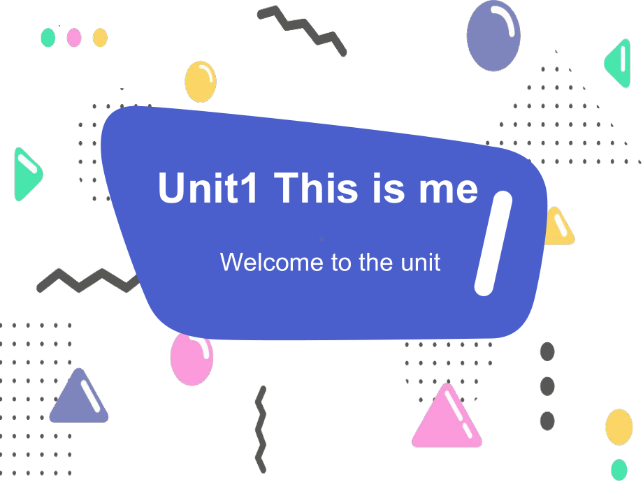 Unit 1 This is me. welcome to this unit（ppt课件）-2024新牛津译林版七年级上册《英语》.pptx_第1页