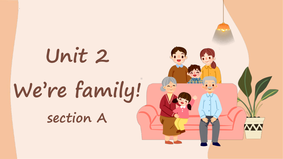 Unit2We'refamily!SectionA（ppt课件）-2024新人教版七年级上册《英语》.pptx_第1页