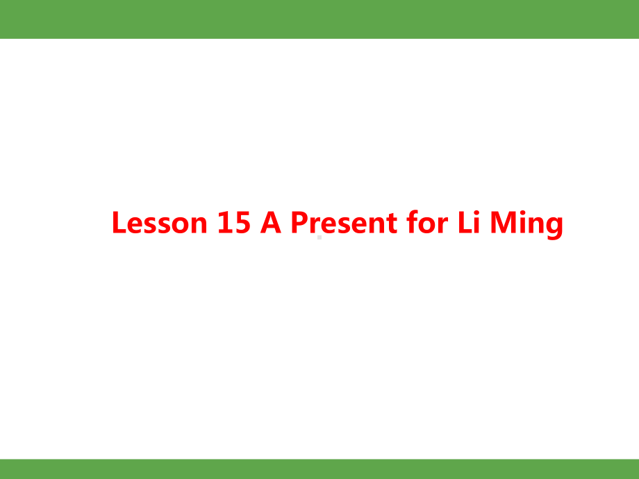 Unit 3 Families Celebrate Together Lesson 15课件冀教英语八上.pptx_第1页