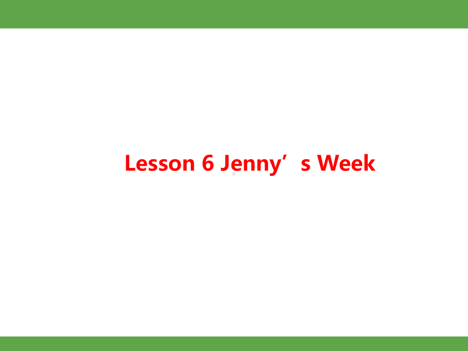 Unit 1 Me and My ClassLesson 6 Jenny’s Week知识梳理 课件 冀教版英语八年级上册.pptx_第1页