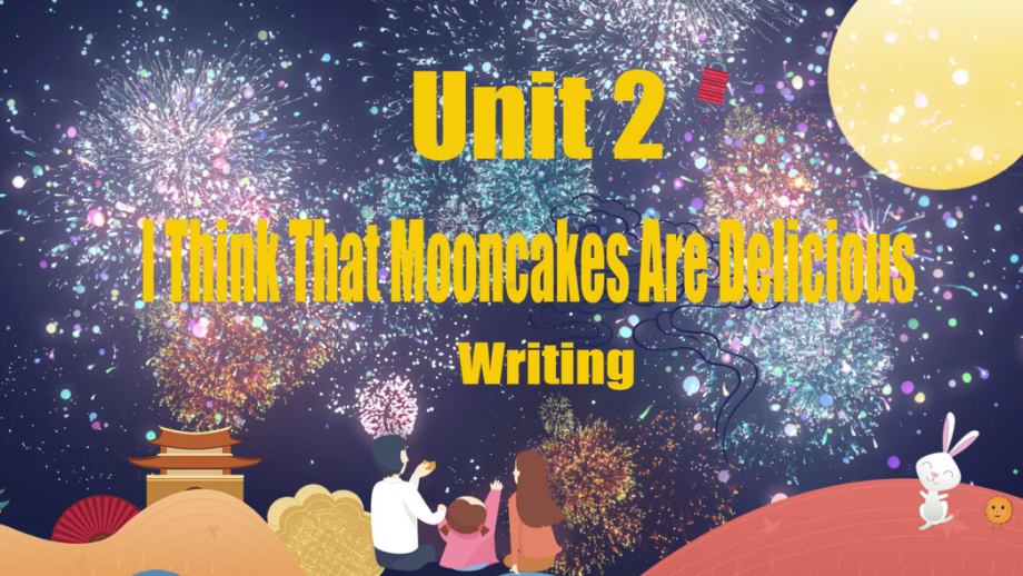 Unit 2 I think that mooncakes are delicious！Section B 3a-Self check（ppt课件）-2024新人教版九年级全册《英语》.pptx_第1页