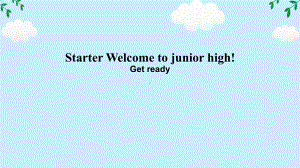 Starter Welcome to junior high! (Get ready) （ppt课件）-2024新外研版七年级上册《英语》.pptx