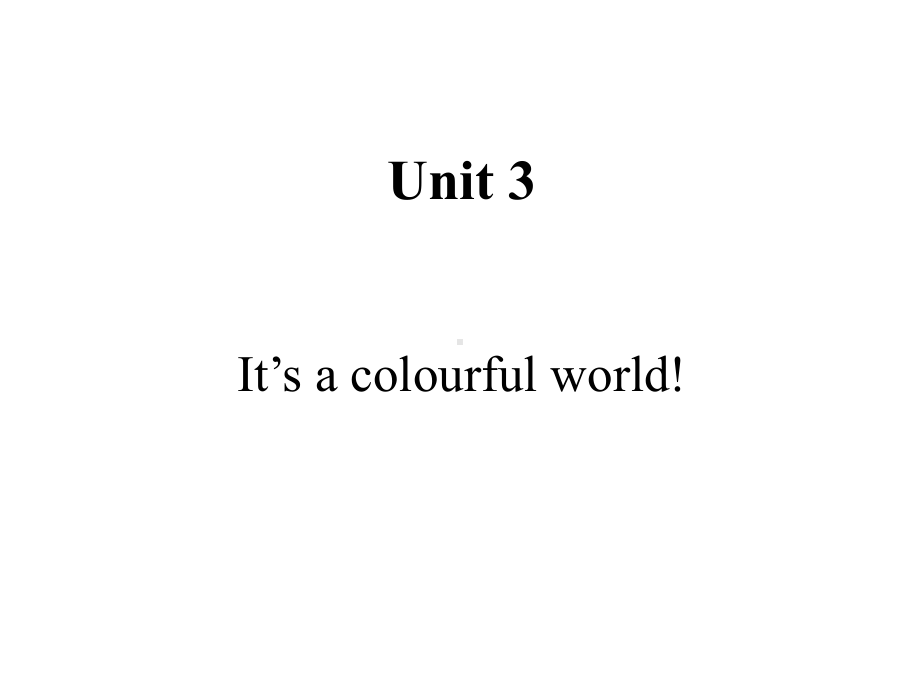 Unit 3 It's a colourful world Speed up（ppt课件）(共15张PPT)-2024新外研版（三起）三年级上册《英语》.ppt_第1页