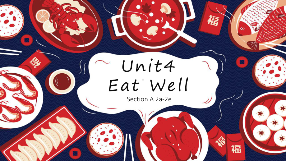 Unit 4 Eat Well Section A 2a-2e 课件ppt (共18张PPT无音频)_2025新人教版七年级下册《英语》.pptx_第1页